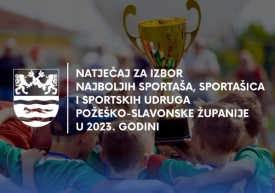 Požeško-slavonska županija raspisala Natječaj za izbor najboljih sportaša, sportašica i sportskih udruga u 2023. godini