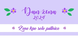 Za Dan žena 2024. - Odvažne Hrvatice putuju same