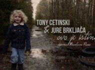 Pjesmom 'Ovo je istina' Miroslava Rusa, Tony Cetinski i Jure Brkljača bude vjeru u bolje sutra!