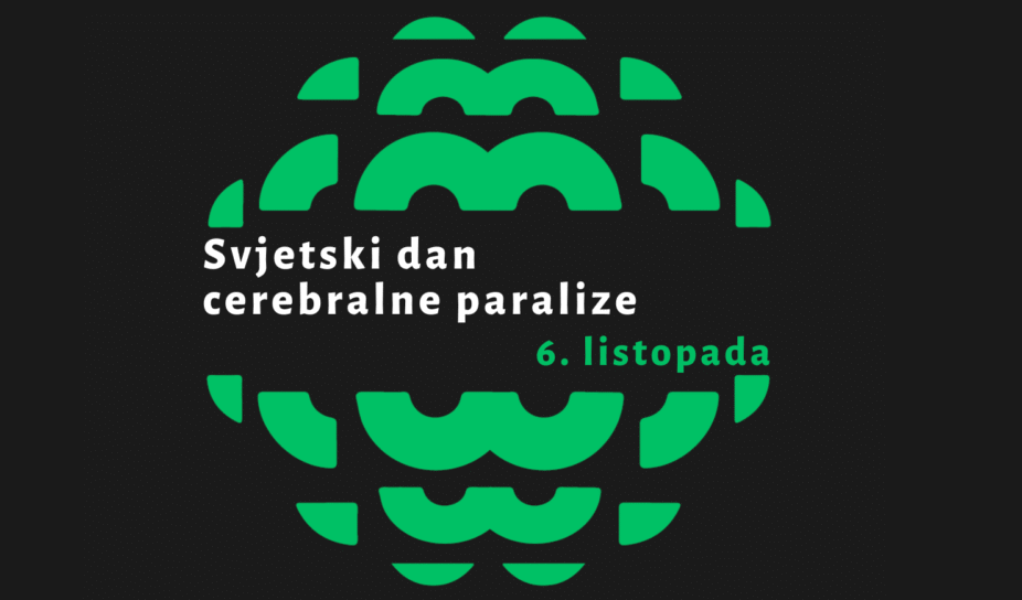 Danas obilježavamo Svjetski dan cerebralne paralize - Cerebralna paraliza nije samo dijagnoza