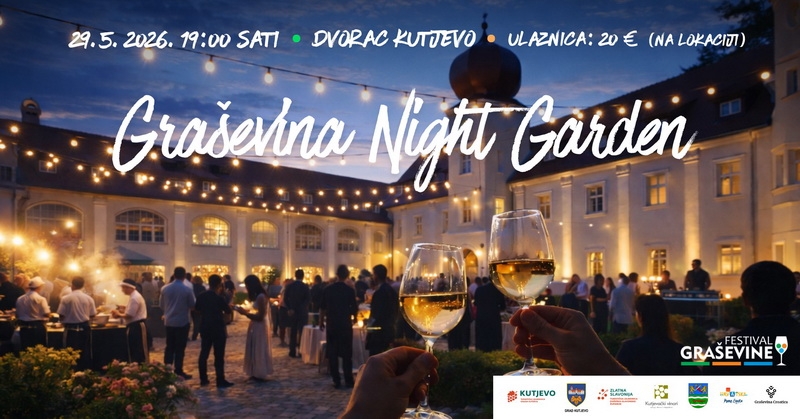 Graševina Night Garden u Kutjevu: događaj koji ne želite propustiti!