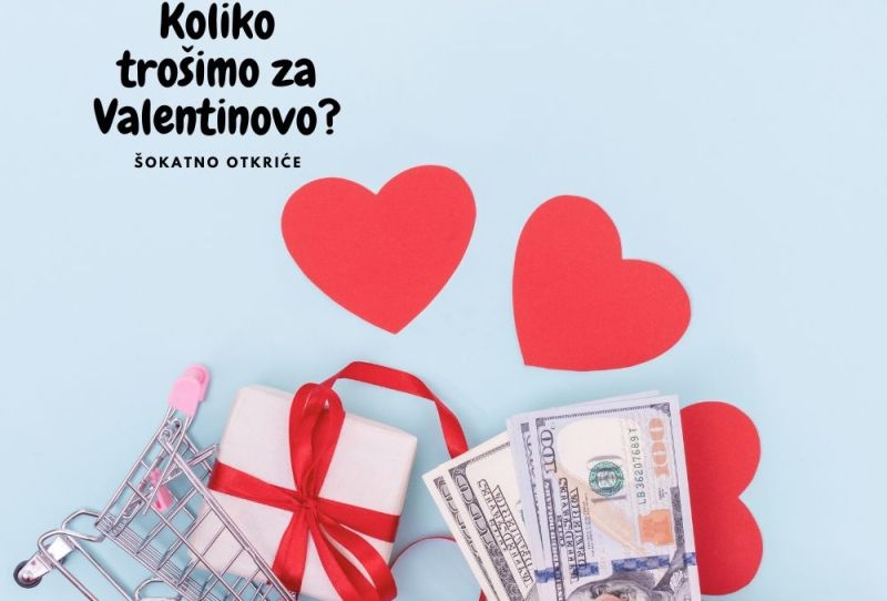 Šokatno otkriće!  Koliko zapravo trošimo na Valentinovo?