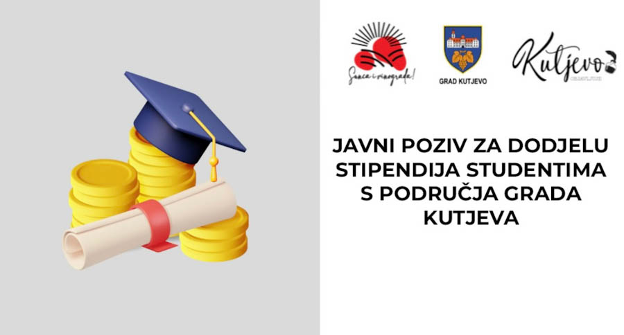 Javni poziv za dodjelu stipendija studentima s područja Grada Kutjeva