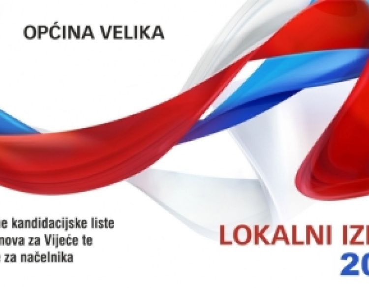 Pravovaljane kandidacijske liste za izbor članova za Vijeće te kandidature za načelnika Velike