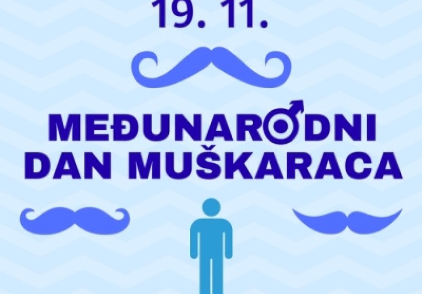 Danas 19. studenog obilježavamo Međunarodni dan muškaraca