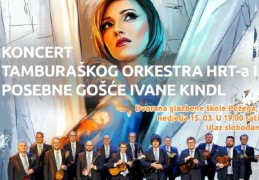 Povodom obilježavanja Dana grada Požega najavljen koncert Tamburaškog orkestra HRT-a uz Ivanu Kindl 15. ožujka za sve besplatan