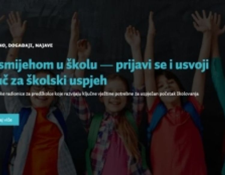 S osmijehom u školu: Prijavi se i usvoji ključ za školski uspjeh