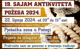 Najavljen 19. &quot;Sajam antikviteta&quot; u pješačkoj zoni grada Požege u subotu 22. lipnja