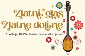 Najavljeni izvođači na Festivalu "Zlatni glas Zlatne doline" u Kaptolu u petak 5. svibnja