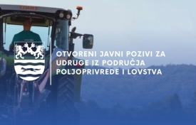 Požeško-slavonska županija otvorila dva Javna poziva za dodjelu potpora za udruge iz područja poljoprivrede i lovstva