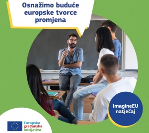 Europska komisija objavljuje natječaj "ImagineEU" za srednje škole